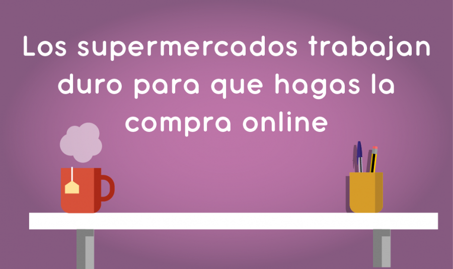 Los supermercados trabajan duro para que hagas la compra online