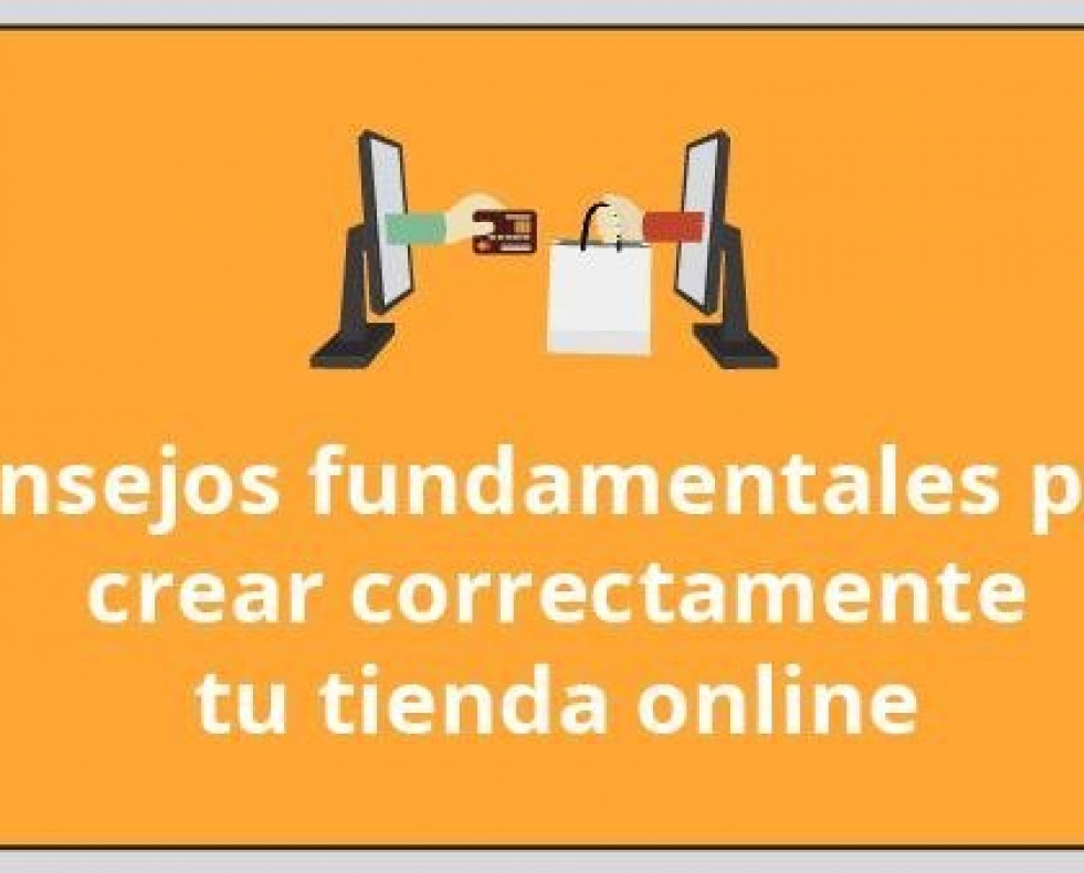 Consejos fundamentales para crear correctamente tu tienda online