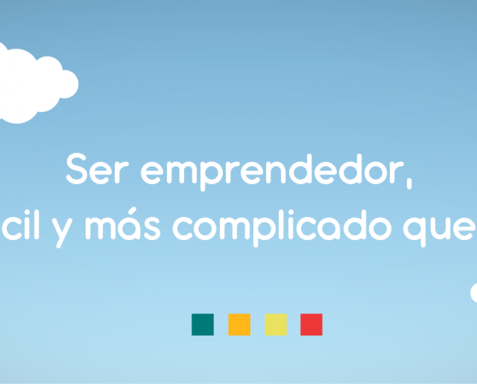 Ser emprendedor, más fácil y más complicado que nunca