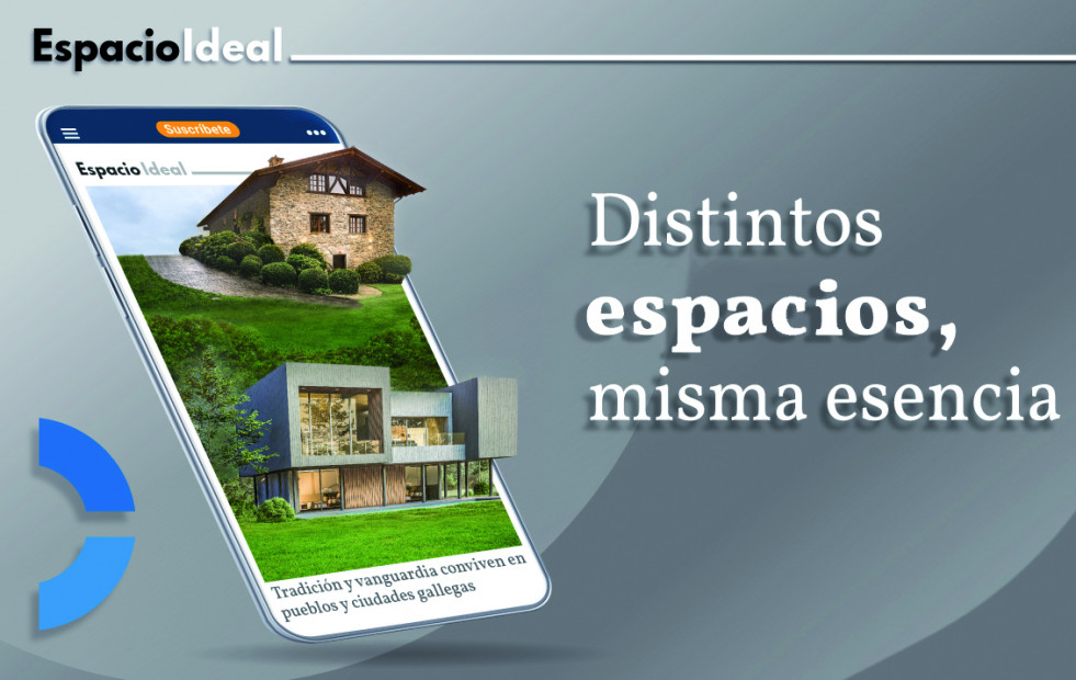 ​Espacio Ideal: una nueva sección dedicada al sector inmobiliario y a los espacios singulares