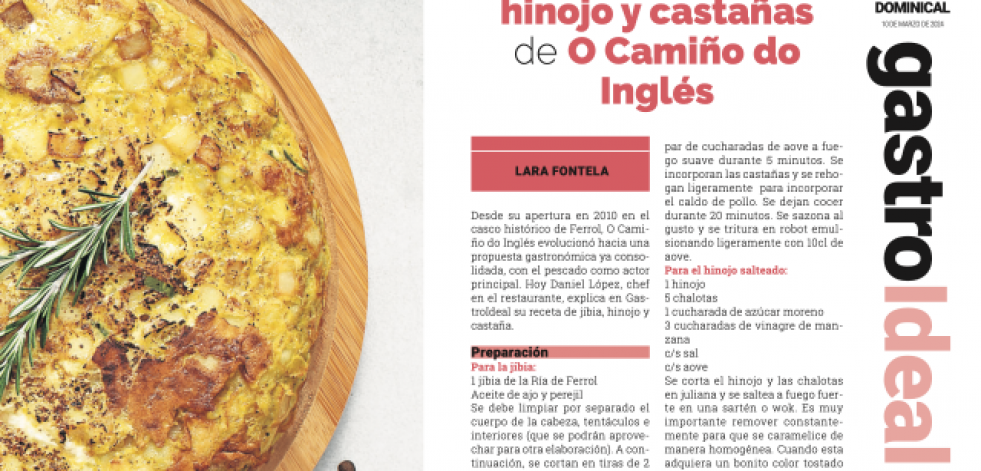 Una receta de O Camiño do Inglés y las mejores tortillas: consulta el especial Gastro Ideal