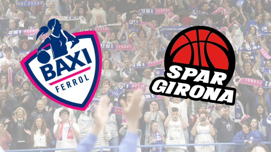Minuto a minuto del Baxi Ferrol-Spar Girona