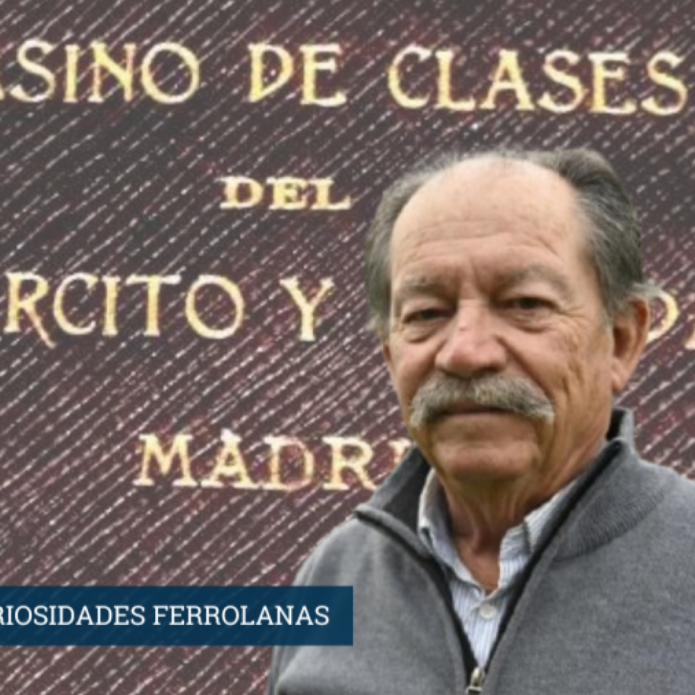 CURIOSIDADES FERROLANAS | En el centenario del Casino de Clases ferrolano