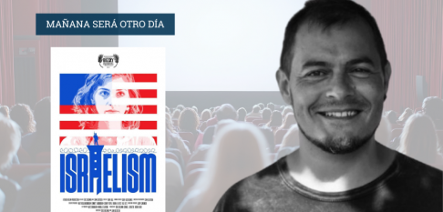 MAÑANA SERÁ OTRO DÍA | “Israelism”
