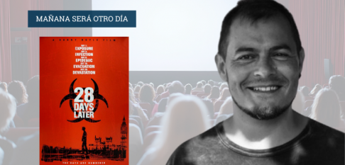 MAÑANA SERÁ OTRO DÍA | “28 años después”
